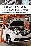 motor nissan leaf  Nissan Motors And Datsun Cars: The Worldwide Automotive Industries: Statista Nissan (English Edition)