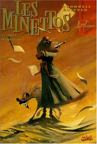 Les Minettos desperados, tome 2 : l'étoile des rocheuses Les Minettos desperados, tome 2 : l'étoile des rocheuses