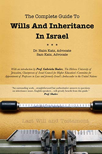 The Complete Guide To Wills And Inheritance In Israel (English Edition) The Complete Guide To Wills And Inheritance In Israel (English Edition)