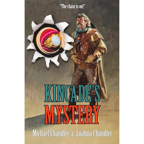 Kincade's Mystery Audiobook By Michael Chandler, Loahna Chandler cover art