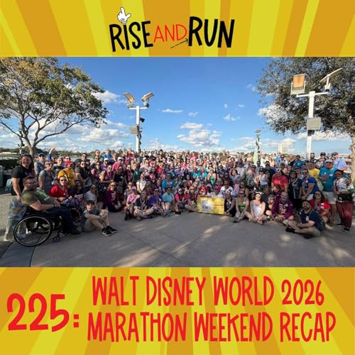 225: Walt Disney World 2026 Marathon Weekend Recap