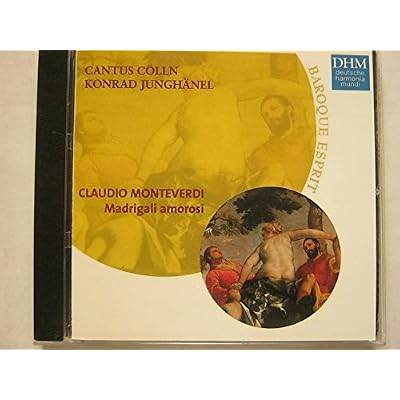 Claudio Monteverdi: Madrigali Amorosi