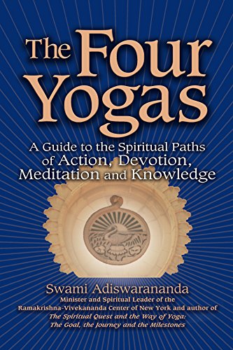 The Four Yogas: A Guide to the Spiritual Paths of Action, Devotion, Meditation and Knowledge (English Edition)