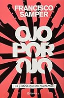 Ojo por ojo: La justicia que no queremos 6070710223 Book Cover