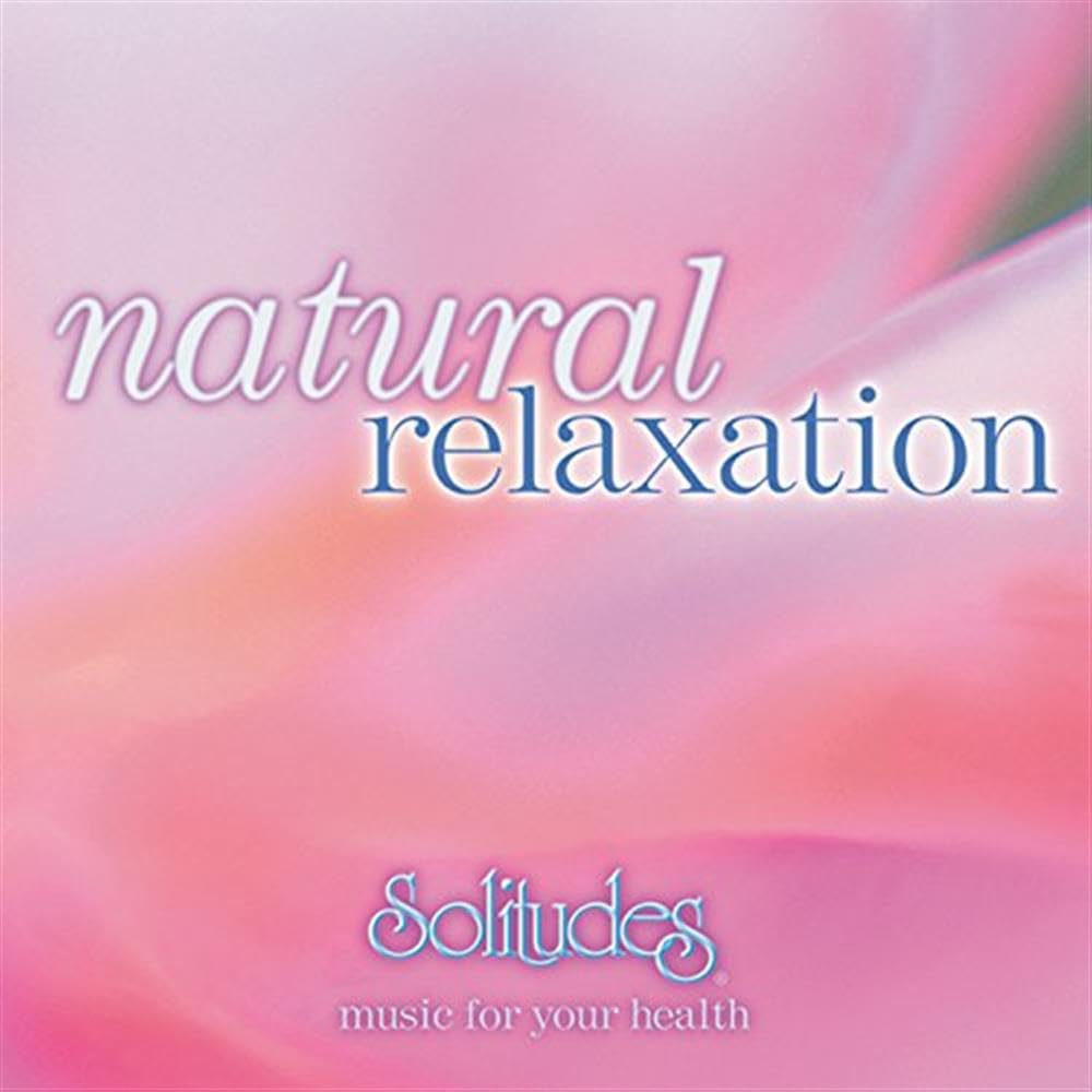 Natural Relaxation [Audio CD]
