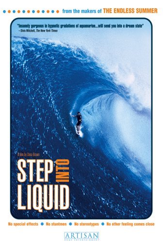 Step Into Liquid by Laird John Hamilton