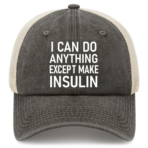 I Can Do Anything Except Make Insulin Hats for Womens Fashion Washed Distressed