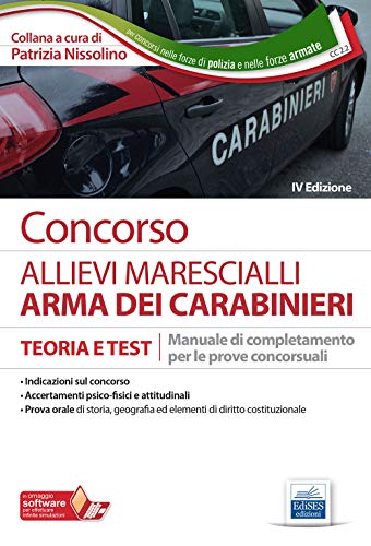 Concorso ALLIEVI MARESCIALLI ARMA DEI CARABINIERI TEORIA E TEST