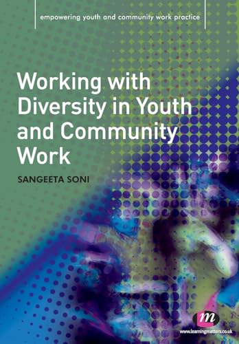 Working with Diversity in Youth and Community Work (Empowering Youth and Community Work PracticeýLM Series)