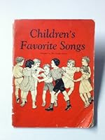 CHILDREN'S FAVORITE SONGS; A Collection of Nursery, Folk, Patriotic, Christmas, Hymns. 116 Songs B00229OLM0 Book Cover