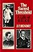 The Sacred Threshold: A Life of Rainer Maria Rilke