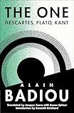 The One: Descartes, Plato, Kant (The Seminars of Alain Badiou)