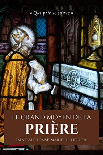 Le Grand Moyen de la Prière