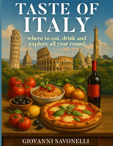 Taste of Italy: Where to eat, drink, and explore all year round