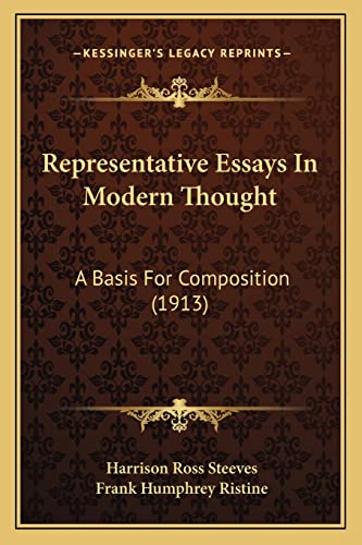 Representative Essays In Modern Thought: A Basis For Composition (1913)