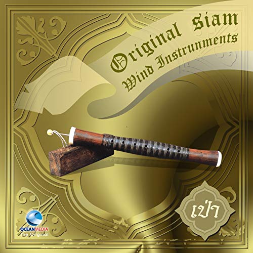 Original Siam wind Instruments (เพลงไทยบรรเลงโดย เครื่องดนตรีไทยประเภท ...