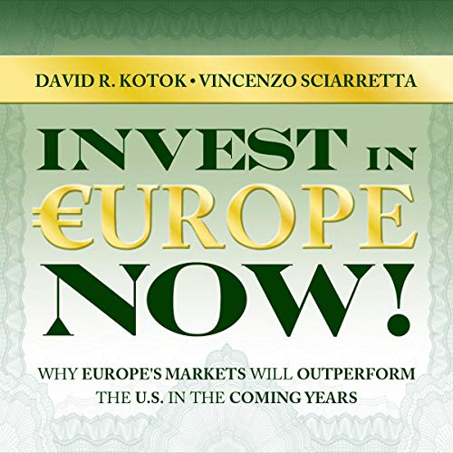 Invest in Europe Now! by Vincenzo Sciarretta, David R. Kotok episode artwork