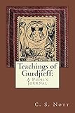 Teachings of Gurdjieff: A Pupil's Journal