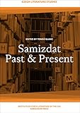 Samizdat Past+Present (Czech Literature Studies) (English Edition)
