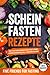 Scheinfasten Rezepte: Die FMD-Diät (Fasting Mimicking Diet) : Ernährungsplan + Fasten Guide. Über 30 Rezepte mit genauen Mengenangaben