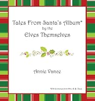 Tales from Santa's Album 1771361174 Book Cover