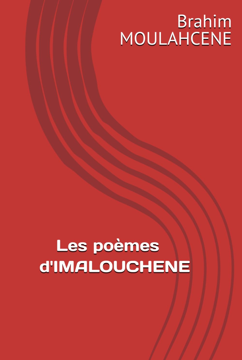 Les poèmes d'IMALOUCHENE