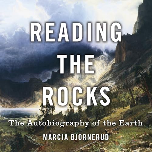 Reading the Rocks by Marcia Bjornerud episode artwork