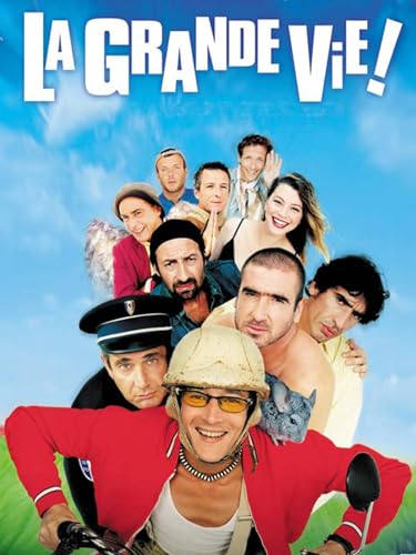La grande vie !