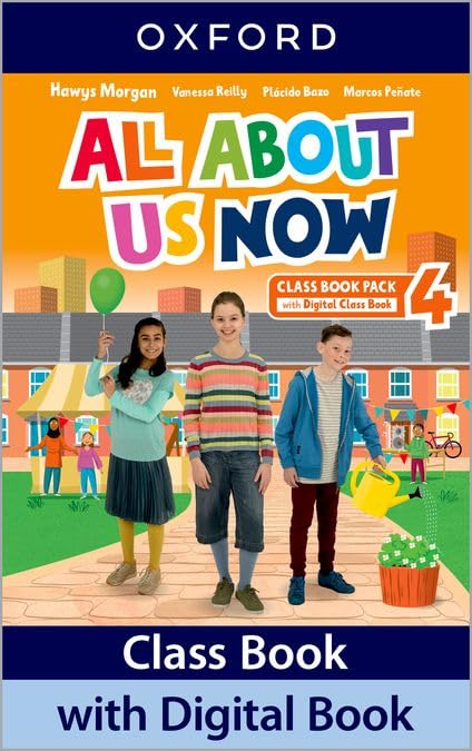 All About Us Now 4. Class Book : Morgan, Hawys, Reilly, Vanessa, Bazo ...