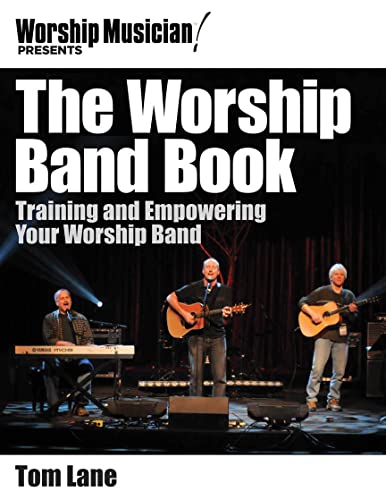 The Worship Band Book (Worship Musician Presents)