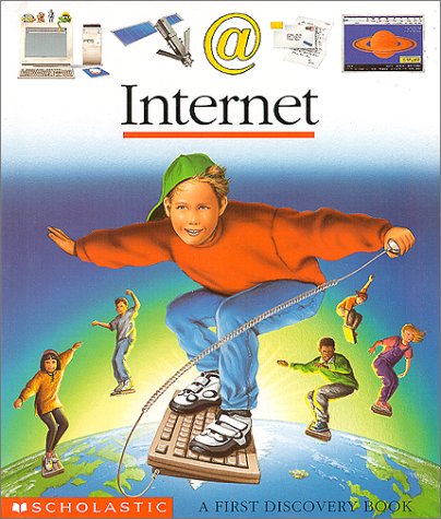 Internet: A First Discovery Book (First Discovery Books) cover