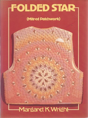 Folded Star (Mitred Patchwork) 0486255468 Book Cover