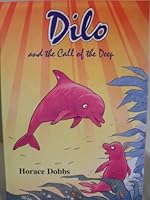 Dilo And The Call Of The Deep 095223890X Book Cover
