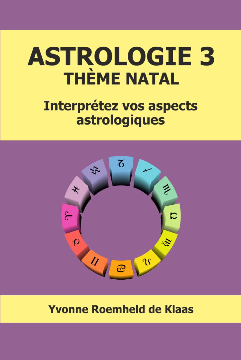 ASTROLOGIE 3 - THÈME NATAL: Interprétez vos aspects astrologiques