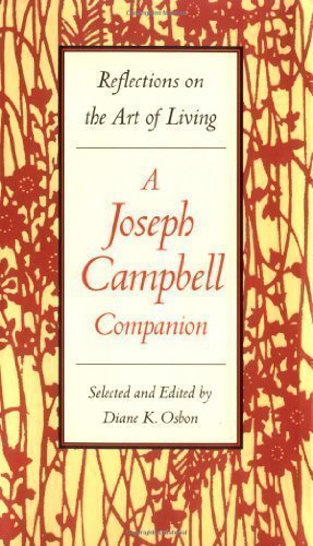 A Joseph Campbell Companion: Reflections on the Art of Living by Campbell, Joseph [05 September 1991]
