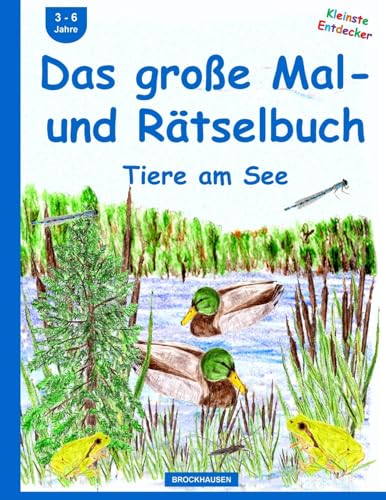 BROCKHAUSEN - Das große Mal- und Rätselbuch: Tiere am See (German Edition)