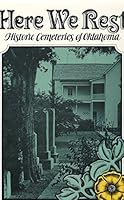 Here We Rest: Historic Cemeteries of Oklahoma 0941498476 Book Cover