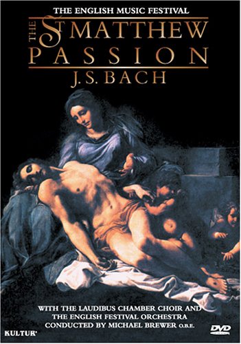 St. Matthew's Passion / Laudibus Chamber Choir, English Festival Orchestra [Import] [DVD]