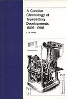 A Concise Chronology of Typesetting Developments, 1886-1986 0853315388 Book Cover