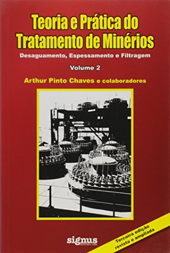 Teoria E Pratica Do Tratamento De Minerios