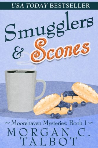 Smugglers & Scones (Moorehaven Mysteries)