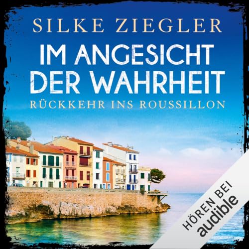 Couverture de Im Angesicht der Wahrheit: R&uuml;ckkehr ins Roussillon