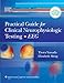 Practical Guide for Clinical Neurophysiologic Testing: EEG