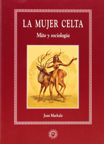 La mujer celta : mito y sociología