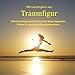 Mit Leichtigkeit zur Traumfigur: Mentaltraining zum Erreichen des Wunschgewichts - Fitness für ein neues Körperbewusstsein
