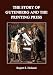 The Story of Gutenberg and the Printing Press