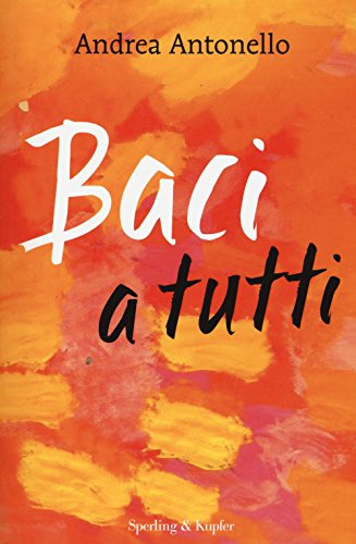  Baci a tutti