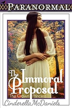 Paperback The Immoral Proposal (The Crown Princess) Book