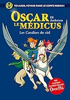Les Cavaliers du ciel: Oscar le Médicus 2226315373 Book Cover