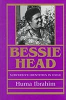 Bessie Head: Subversive Identities in Exile 0813916852 Book Cover